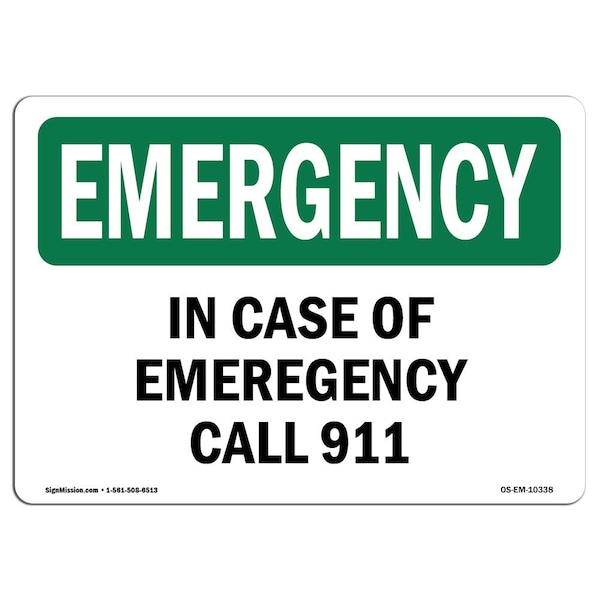 OSHA EMERGENCY, In Case Of Call 911, 10in X 7in Alum, 7" W, 10" L, Landscape, OS-EM-A-710-L-10338